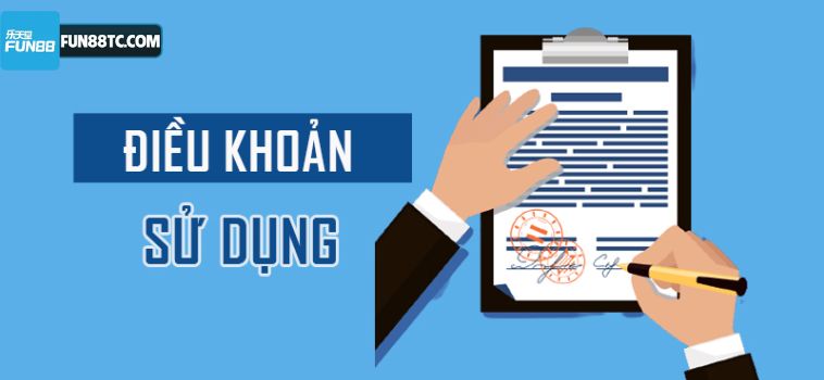 Phân Tích Điều Khoản Sử Dụng Fun88 Một Cách Rõ Ràng 7 3 4